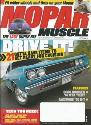 MOPAR MUSCLE 2010 APR - LAST SUPER BEE, KENNE BELL INSTALL, 67 GTX Convt